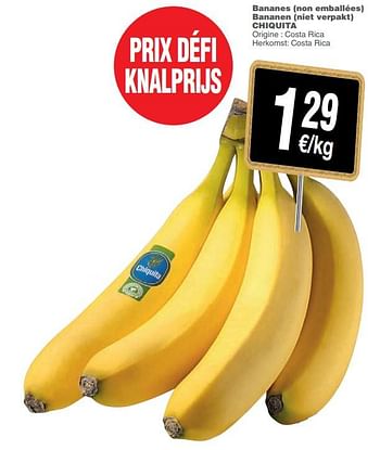 Promotions Bananes (non emballées) bananen (niet verpakt) chiquita - Chiquita - Valide de 17/09/2019 à 24/09/2019 chez Cora