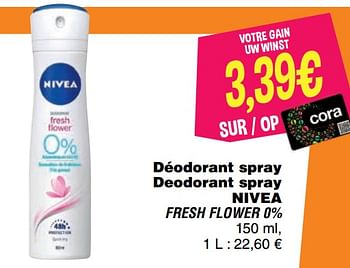 Promotions Déodorant spray deodorant spray nivea fresh flower 0% - Nivea - Valide de 17/09/2019 à 24/09/2019 chez Cora