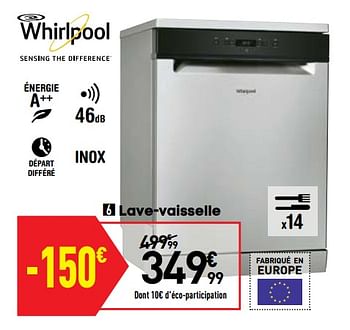 Promoties Whirlpool lave-vaisselle - Whirlpool - Geldig van 03/09/2019 tot 23/09/2019 bij Conforama
