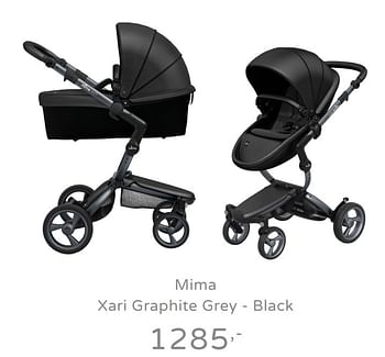 Promoties Mima xari graphite grey - black - mima - Geldig van 15/09/2019 tot 21/09/2019 bij Baby & Tiener Megastore