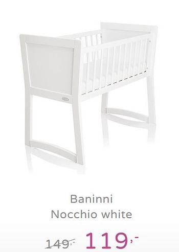 Promoties Baninni nocchio white - Baninni - Geldig van 15/09/2019 tot 21/09/2019 bij Baby & Tiener Megastore