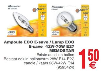 Promotions Ampoule eco e-save - lamp eco e-save 42w-70w e27 memostar - Memostar - Valide de 17/09/2019 à 30/09/2019 chez Cora