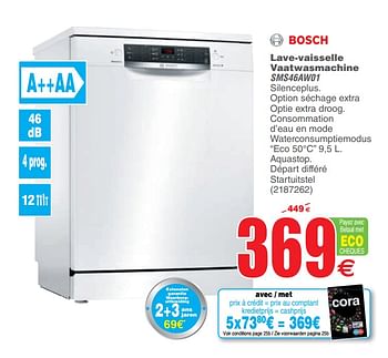 Promoties Bosch lave-vaisselle vaatwasmachine sms46aw01 - Bosch - Geldig van 17/09/2019 tot 30/09/2019 bij Cora