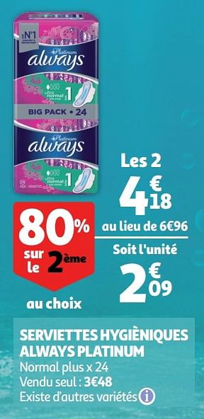 Promotions Serviettes hygièniques always platinum - Always - Valide de 18/09/2019 à 24/09/2019 chez Auchan Ronq