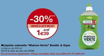 Promotions Liquide vaisselle maison verte basilic + thym - Maison Verte - Valide de 13/09/2019 à 22/09/2019 chez MonoPrix