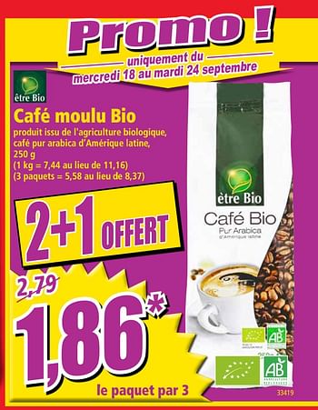 Promotions Café moulu bio - être Bio - Valide de 18/09/2019 à 24/09/2019 chez Norma