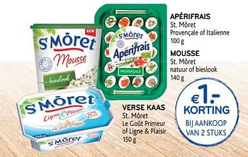 Promoties Apérifrais st. môret of mousse st. môret of verse kaas st. môret €1.- korting bij aankoop van 2 stuks - St Môret  - Geldig van 25/09/2019 tot 08/10/2019 bij Alvo