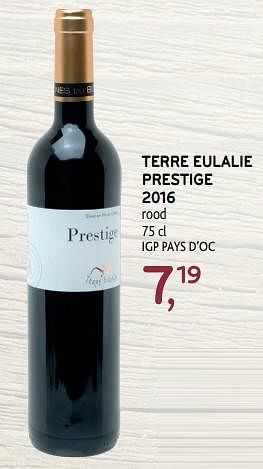 Promoties Terre eulalie prestige 2016 rood - Rode wijnen - Geldig van 25/09/2019 tot 08/10/2019 bij Alvo