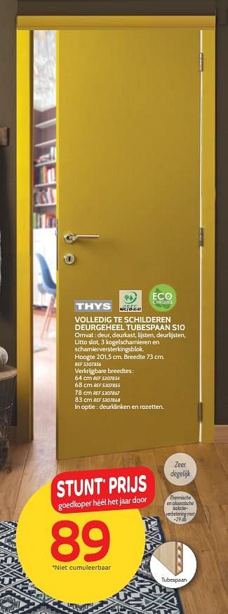 Promoties Volledig te schilderen deurgeheel tubespaan s10 - Thys - Geldig van 25/09/2019 tot 21/10/2019 bij BricoPlanit