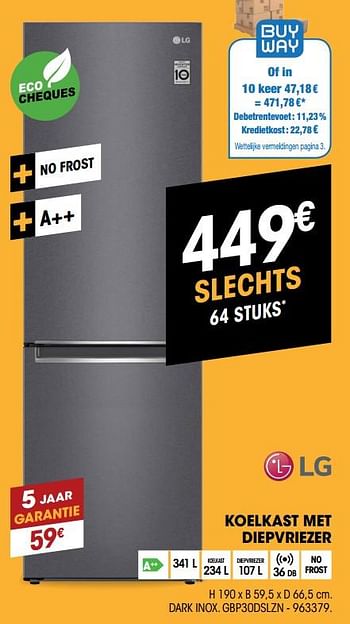 Promoties Lg koelkast met diepvriezer dark inox. gbp30dslzn - LG - Geldig van 26/09/2019 tot 14/10/2019 bij Electro Depot