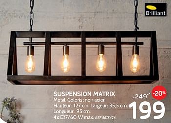 Promotions Suspension matrix - Brilliant - Valide de 25/09/2019 à 21/10/2019 chez BricoPlanit