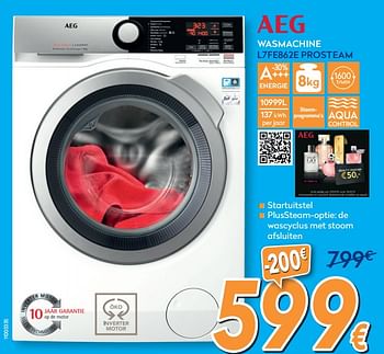 Promoties Aeg wasmachine l7fe862e prosteam - AEG - Geldig van 25/09/2019 tot 29/10/2019 bij Krefel