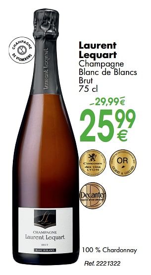 Promoties Laurent lequart champagne blanc de blancs brut - Champagne - Geldig van 30/09/2019 tot 28/10/2019 bij Cora
