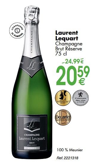 Promoties Laurent lequart champagne brut réserve - Champagne - Geldig van 30/09/2019 tot 28/10/2019 bij Cora