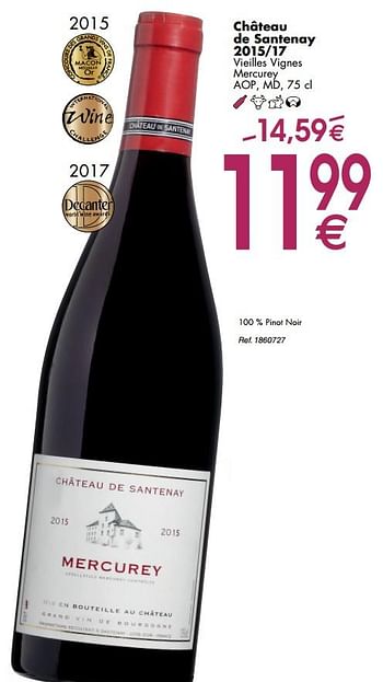 Promotions Château de santenay 2015-17 vieilles vignes mercurey aop, md - Vins rouges - Valide de 30/09/2019 à 28/10/2019 chez Cora