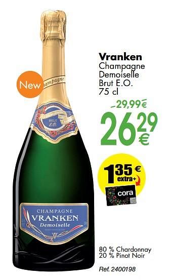 Promotions Vranken champagne demoiselle brut e.o. - Champagne - Valide de 30/09/2019 à 28/10/2019 chez Cora