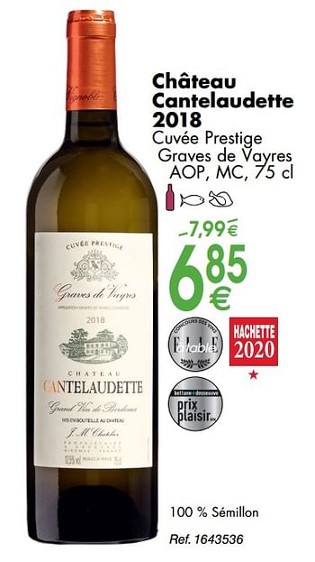 Promoties Château cantelaudette cuvée prestige graves de vayres - Witte wijnen - Geldig van 30/09/2019 tot 28/10/2019 bij Cora