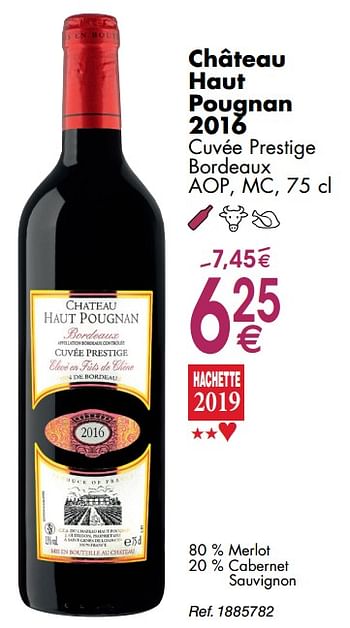 Promotions Château haut pougnan cuvée prestige bordeaux - Vins rouges - Valide de 30/09/2019 à 28/10/2019 chez Cora