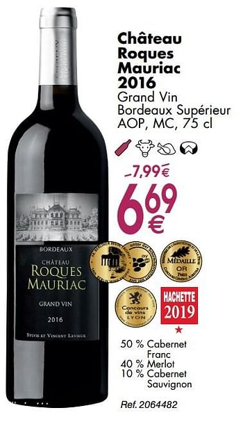 Promotions Château roques mauriac grand vin bordeaux supérieur - Vins rouges - Valide de 30/09/2019 à 28/10/2019 chez Cora