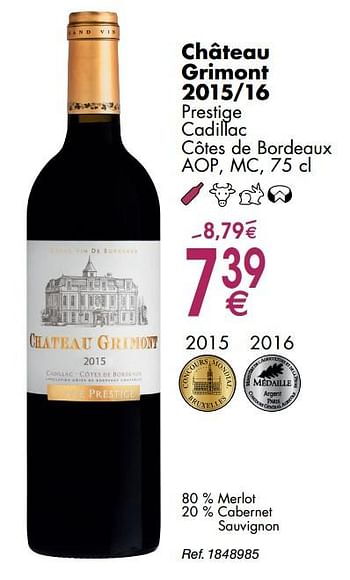 Promotions Château grimont prestige cadillac côtes de bordeaux - Vins rouges - Valide de 30/09/2019 à 28/10/2019 chez Cora