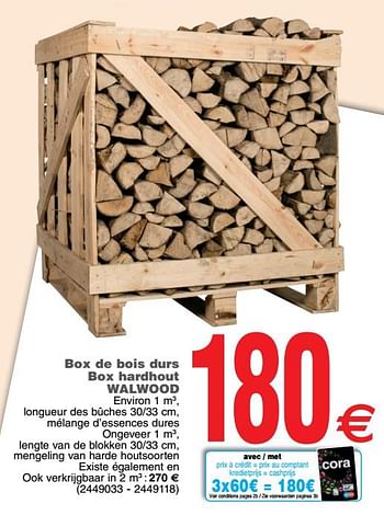 Promoties Box de bois durs box hardhout walwood - Huismerk - Cora - Geldig van 01/10/2019 tot 14/10/2019 bij Cora