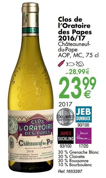 Promoties Clos de l`oratoire des papes 2016-17 châteauneufdu-pape - Witte wijnen - Geldig van 30/09/2019 tot 28/10/2019 bij Cora