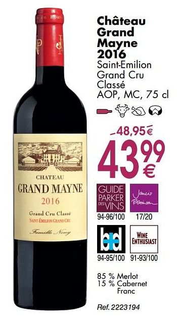 Promoties Château grand mayne 2016 saint-emilion grand cru classé - Rode wijnen - Geldig van 30/09/2019 tot 28/10/2019 bij Cora