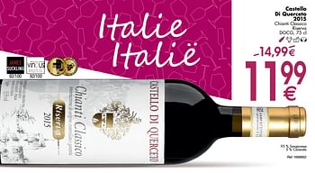 Promotions Castello di querceto 2015 chianti classico riserva - Vins rouges - Valide de 30/09/2019 à 28/10/2019 chez Cora