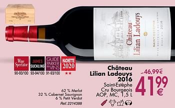 Promotions Château lilian ladouys 2016 saint-estèphe cru bourgeois - Vins rouges - Valide de 30/09/2019 à 28/10/2019 chez Cora