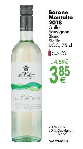 Promotions Barone montalto 2018 grillo sauvignon blanc sicilia - Vins blancs - Valide de 30/09/2019 à 28/10/2019 chez Cora