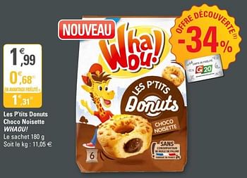 Promoties Les p`tits donuts choco noisette whaou! - Whaou! - Geldig van 25/09/2019 tot 06/10/2019 bij G20