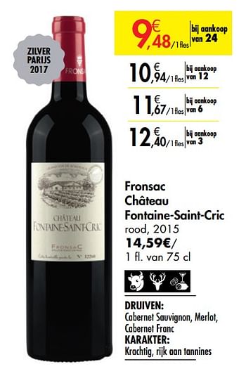 Promoties Fronsac château fontaine-saint-cric rood - Rode wijnen - Geldig van 26/09/2019 tot 22/10/2019 bij Carrefour
