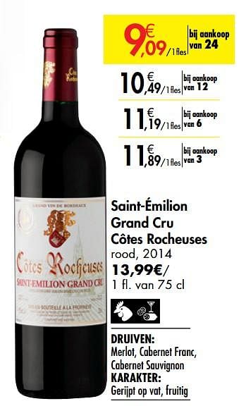 Promoties Saint-émilion grand cru côtes rocheuses rood - Rode wijnen - Geldig van 26/09/2019 tot 22/10/2019 bij Carrefour