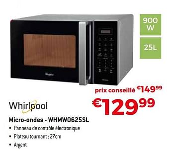 Promotions Whirlpool micro-ondes - whmwo625sl - Whirlpool - Valide de 01/10/2019 à 31/10/2019 chez Exellent