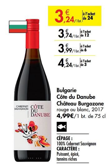 Promotions Bulgarie côte du danube château burgozone rouge ou blanc - Vins rouges - Valide de 26/09/2019 à 22/10/2019 chez Carrefour