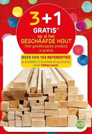 Promoties 3+1 gratis op al het geschaafde hout - Huismerk - Brico - Geldig van 09/10/2019 tot 21/10/2019 bij Brico