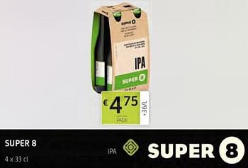 Promotions Super 8 ipa - Brouwerij Haacht - Valide de 04/10/2019 à 17/10/2019 chez BelBev