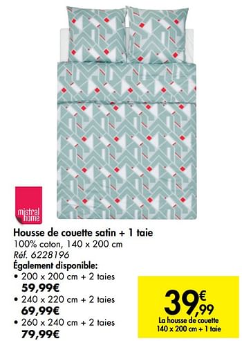 Promoties Housse de couette satin + 1 taie - Mistral home - Geldig van 02/10/2019 tot 14/10/2019 bij Carrefour
