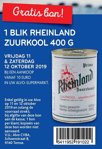 Promotions 1 blik rheinland zuurkool 400 g vrijdag 11 + zaterdag 12 oktober 2019 - Rheinland - Valide de 09/10/2019 à 22/10/2019 chez Alvo