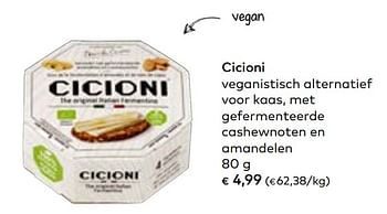 Promoties Cicioni veganistisch alternatief voor kaas, met gefermenteerde cashewnoten en amandelen - Cicioni - Geldig van 02/10/2019 tot 05/11/2019 bij Bioplanet