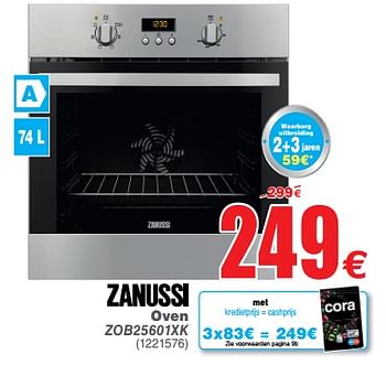 Promoties Zanussi oven zob25601xk - Zanussi - Geldig van 08/10/2019 tot 21/10/2019 bij Cora