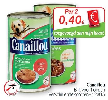 Promoties Canaillou blik voor honden - Canaillou - Geldig van 01/10/2019 tot 31/10/2019 bij Intermarche