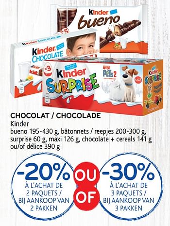 Promotions Chocolat kinder -20% à l`achat de 2 paquets ou -30% à l`achat de 3 paquets - Kinder - Valide de 09/10/2019 à 22/10/2019 chez Alvo