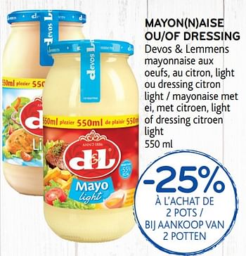 Promotions Mayon(n)aise ou dressing devos + lemmens -25% à l`achat de 2 pots - Devos Lemmens - Valide de 09/10/2019 à 22/10/2019 chez Alvo