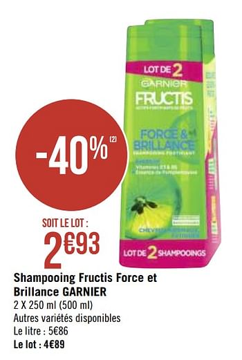 Promotions Shampooing fructis force et brillance garnier - Garnier - Valide de 01/10/2019 à 14/10/2019 chez Géant Casino