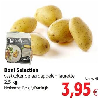 Promoties Boni selection vastkokende aardappelen laurette - Boni - Geldig van 09/10/2019 tot 22/10/2019 bij Colruyt