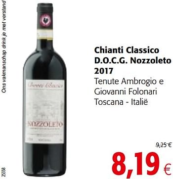 Promoties Chianti classico d.o.c.g. nozzoleto 2017 tenute ambrogio e giovanni folonari toscana - italië - Rode wijnen - Geldig van 09/10/2019 tot 22/10/2019 bij Colruyt