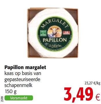 Promoties Papillon margalet kaas op basis van gepasteuriseerde schapenmelk - Papillon - Geldig van 09/10/2019 tot 22/10/2019 bij Colruyt