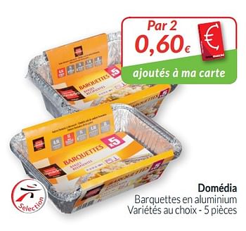 Promotions Domédia barquettes en aluminium - Domédia - Valide de 01/10/2019 à 31/10/2019 chez Intermarche