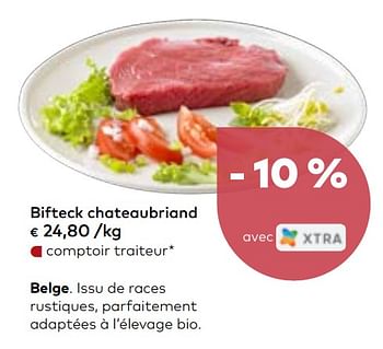 Promoties Bifteck chateaubriand - Huismerk - Bioplanet - Geldig van 02/10/2019 tot 05/11/2019 bij Bioplanet